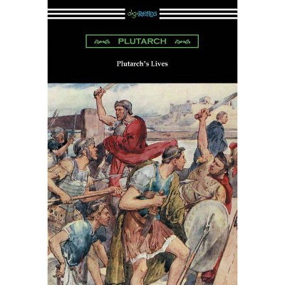 Plutarch's Lives (Volumes I and II) - (Paperback)