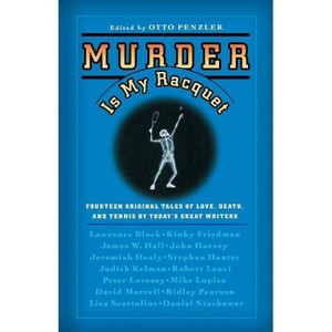 Murder Is My Racquet - by  Otto Penzler (Paperback) - 1 of 1