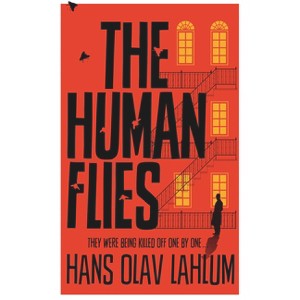 The Human Flies - (K2 and Patricia) by  Hans Olav Lahlum (Paperback) - 1 of 1
