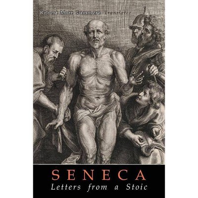 Seneca's Letters from a Stoic - by  Lucius Annaeus Seneca (Paperback)