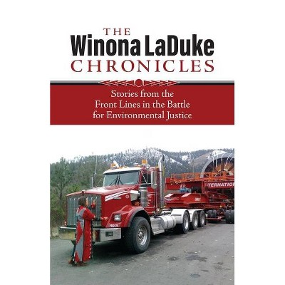 The Winona LaDuke Chronicles - (Paperback)