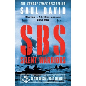 SBS - Silent Warriors - by  Saul David (Paperback) - 1 of 1