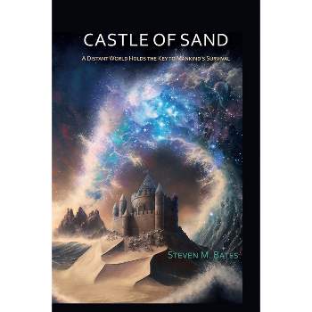 Castle Of Sand - by  Steven M Bates (Paperback)