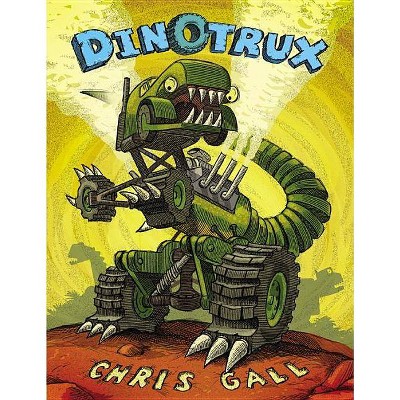 Dinotrux (Hardcover) by Chris Gall