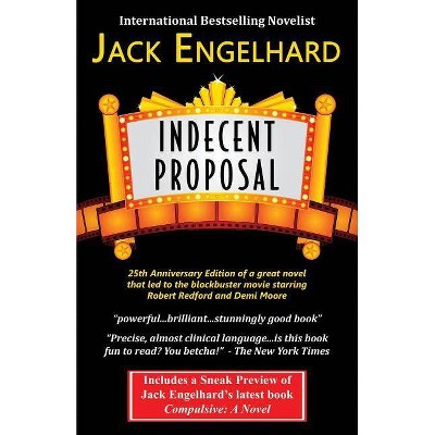 Indecent Proposal - by  Jack Engelhard (Paperback)