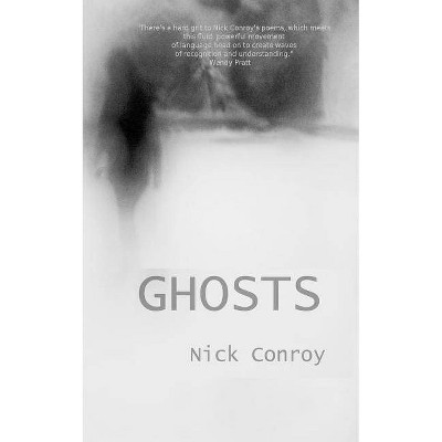 Ghosts - by  Nick Conroy (Paperback)