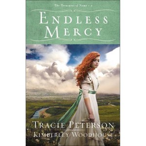 Endless Mercy - (The Treasures of Nome) by  Tracie Peterson & Kimberley Woodhouse (Paperback) - 1 of 1