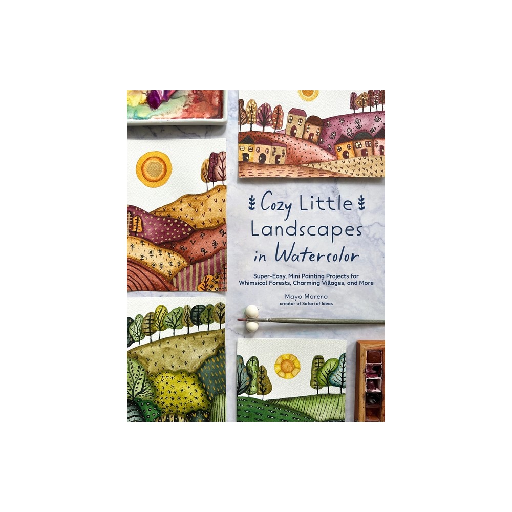 Cozy Little Landscapes in Watercolor - by Mayo Moreno (Paperback)