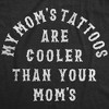 My Moms Tattoos Are Cooler Than Your Moms Baby Bodysuit Funny Sarcastic Novelty Jumper For Infants - Crazy Dog Baby Bodysuit - 2 of 4
