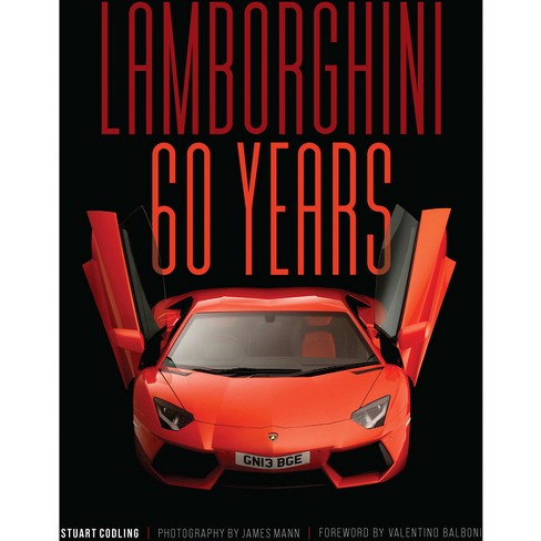 Lamborghini 60 Years - By Stuart Codling (hardcover) : Target