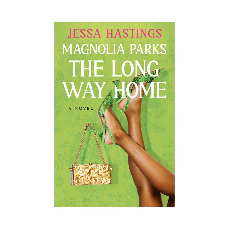 Magnolia Parks: The Long Way Home - (The Magnolia Parks Universe) by  Jessa Hastings (Paperback), 1 of 4