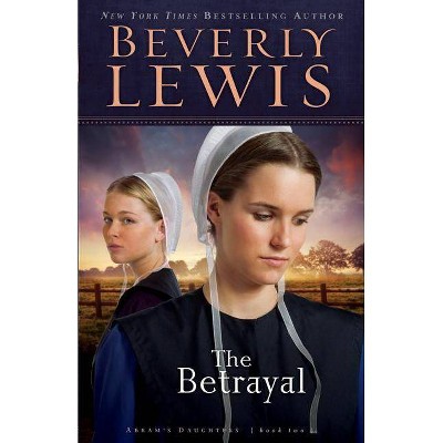 The Betrayal - (Abram's Daughters) (Paperback)