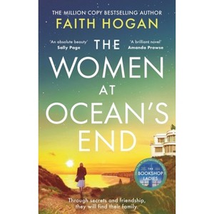 The Women at Ocean's End - by  Faith Hogan (Hardcover) - 1 of 1