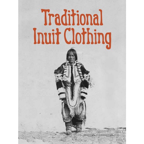 Traditional hotsell inuit clothing