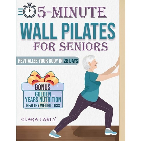 Wall Pilates Workouts: 28-Day Challenge with Exercise Chart for Weight Loss  | 10-Min Routines for Women, Beginners and Seniors - Color Illustrated