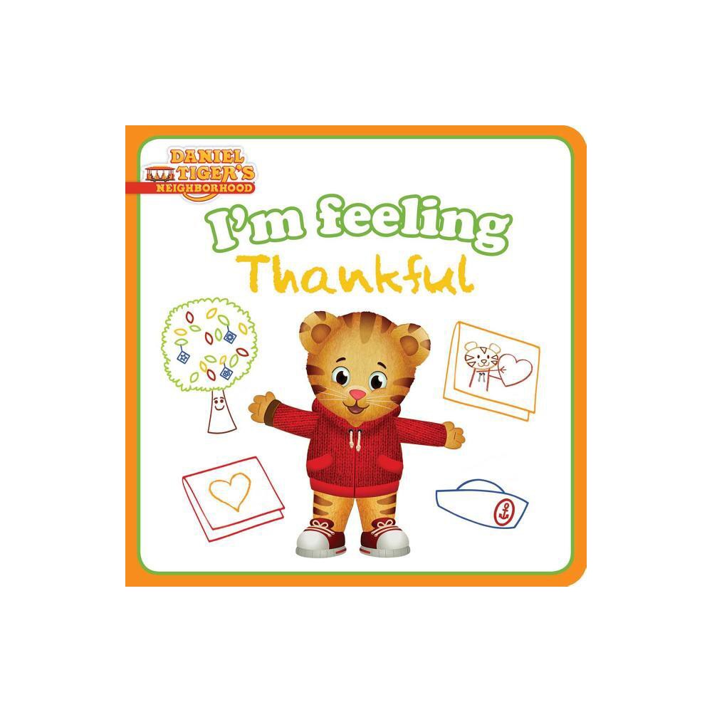 Im Feeling Thankful - (Daniel Tigers Neighborhood) by Natalie Shaw (Board Book)