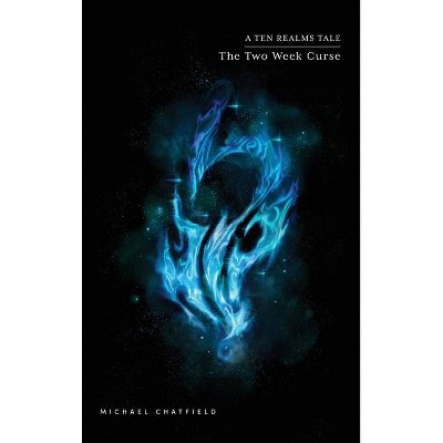 The Two Week Curse - by  Michael Chatfield (Hardcover)