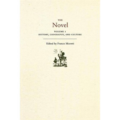 The Novel, Volume 1 - by  Franco Moretti (Paperback)