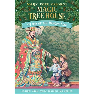 Day of the Dragon King - (Magic Tree House (R)) by  Mary Pope Osborne (Paperback)