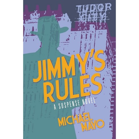 Jimmy's Rules - by  Michael Mayo (Paperback) - image 1 of 1