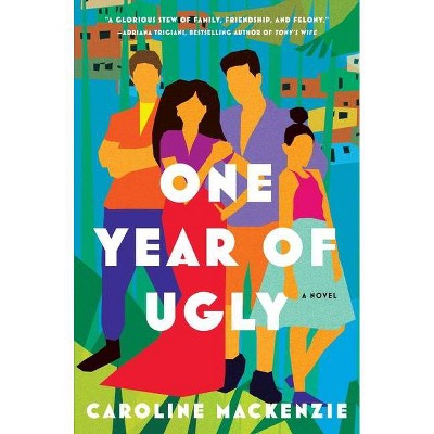  One Year of Ugly - by  Caroline MacKenzie (Hardcover) 