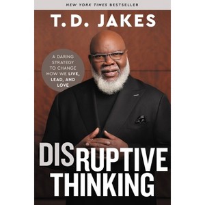 Disruptive Thinking - by T D Jakes - 1 of 1