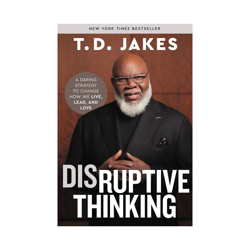 Disruptive Thinking - by T D Jakes, 1 of 2
