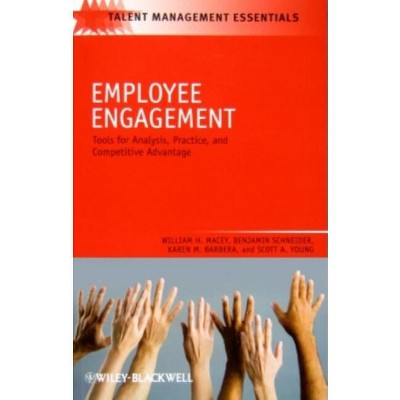 Employee Engagement - (Talent Management Essentials) by  William H Macey & Benjamin Schneider & Karen M Barbera & Scott A Young (Paperback)
