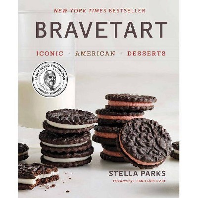 BraveTart - by  Stella Parks (Hardcover)