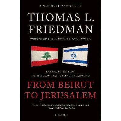 From Beirut to Jerusalem - 2nd Edition by  Thomas L Friedman (Paperback)