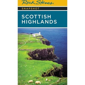 Rick Steves Snapshot Scottish Highlands - 3rd Edition (Paperback) - 1 of 1