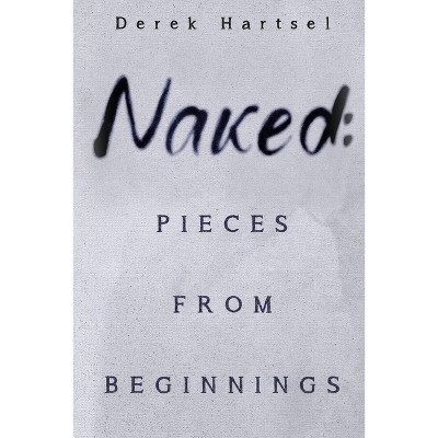 Naked - by  Derek Hartsel (Paperback)