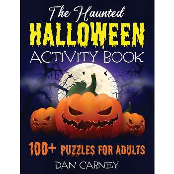 The Haunted Halloween Activity Book - Large Print by  Dan Carney (Paperback)
