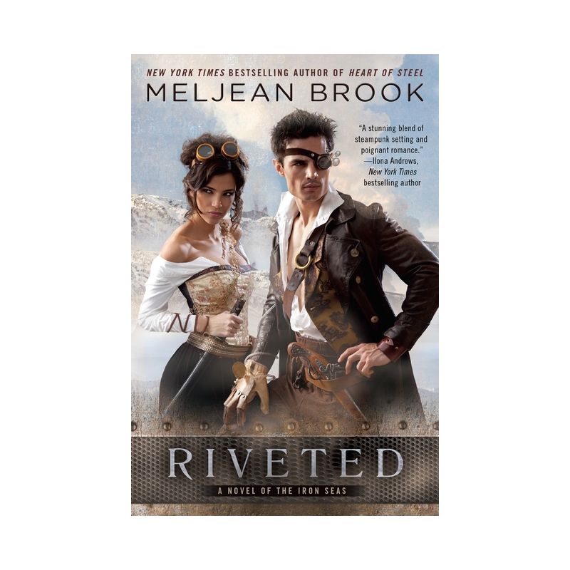 Riveted - (Novel of the Iron Seas) by  Meljean Brook (Paperback), 1 of 2