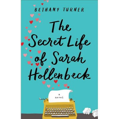 Secret Life of Sarah Hollenbeck - (Paperback)