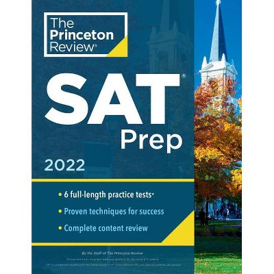 Princeton Review SAT Prep, 2022 - (College Test Preparation) by  The Princeton Review (Paperback)