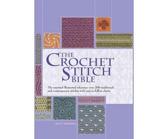 Crochet Stitch Bible (Hardcover) (Betty Barnden)