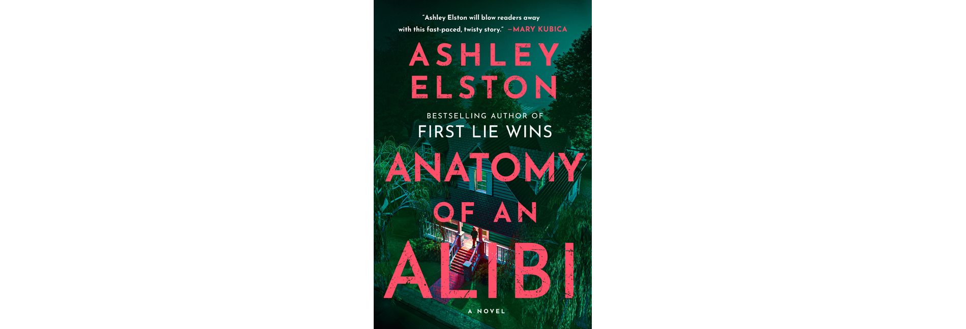 Anatomy of an Alibi - by Ashley Elston (Hardcover)