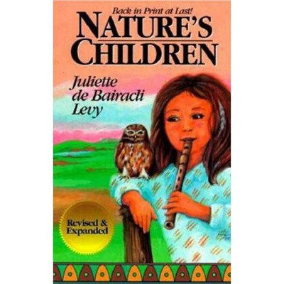 Natures Children - by  Juliette De Bairacli Levy (Paperback)