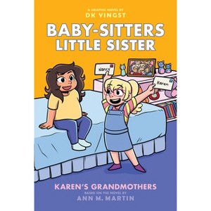 Karen's Grandmothers: A Graphic Novel (Baby-Sitters Little Sister #9) - (Baby-Sitters Little Sister Graphix) by Ann M Martin - 1 of 1