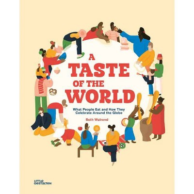 A Taste of the World - by  Little Gestalten (Hardcover)