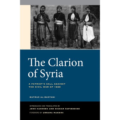 The Clarion of Syria - by  Butrus Al-Bustani (Paperback)