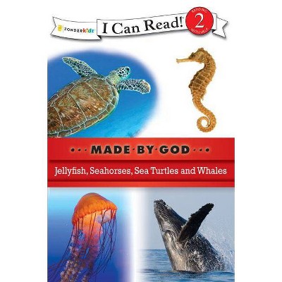 Sea Creatures - (I Can Read! / Made by God) by  Zondervan (Paperback)