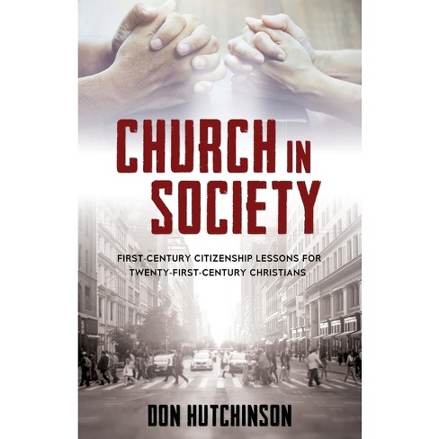 Church in Society - by  Don Hutchinson B a J D (Paperback) - image 1 of 1