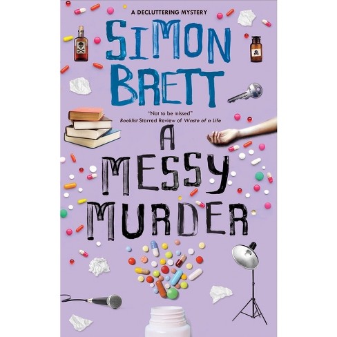 A Messy Murder - (The Decluttering Mysteries) Large Print by  Simon Brett (Hardcover) - image 1 of 1