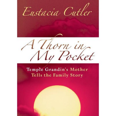 A Thorn in My Pocket - by  Eustacia Cutler (Paperback)