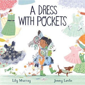 A Dress with Pockets - by  Lily Murray (Hardcover) - 1 of 1