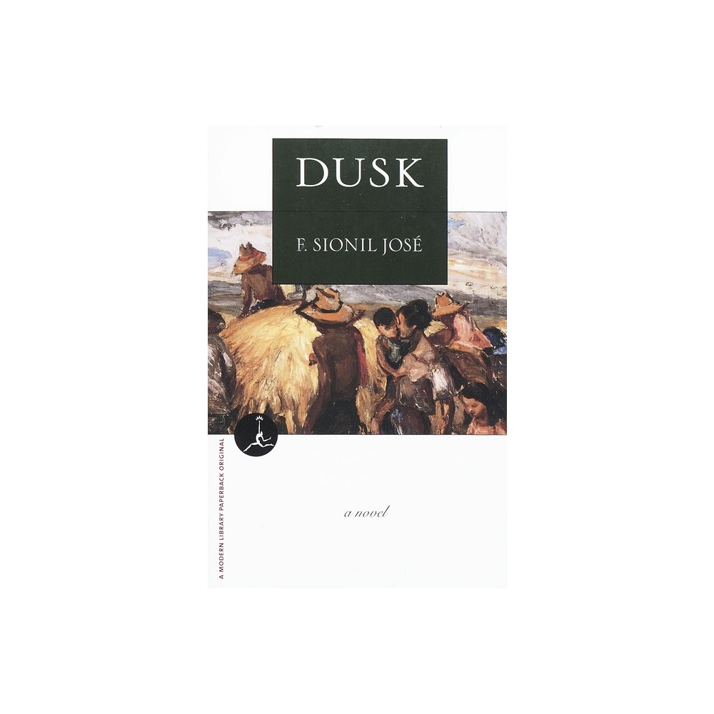 Dusk - (Modern Library (Paperback)) by F Sionil Jos (Paperback)