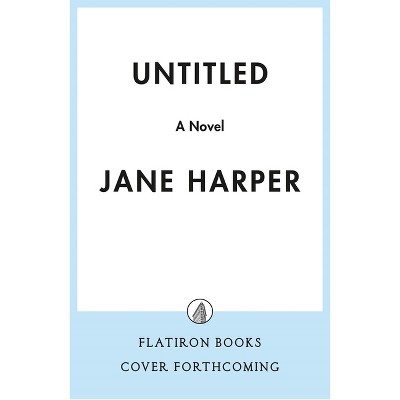 Last One Out - by  Jane Harper (Hardcover)