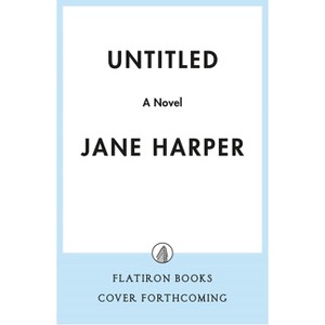 Untitled - by  Jane Harper (Hardcover) - 1 of 1